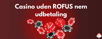 Casino Uden Rufus En Guide til Det Bedste Online Spil Casino Uden Rufus En Guide til Det Bedste Online Spil